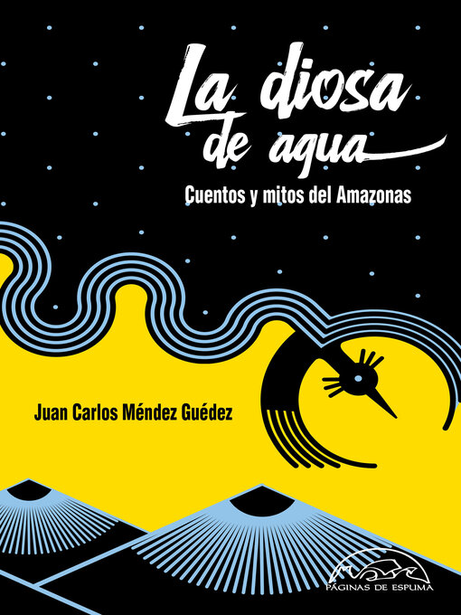 Title details for La diosa de agua by Juan Carlos Méndez Guédez - Available
